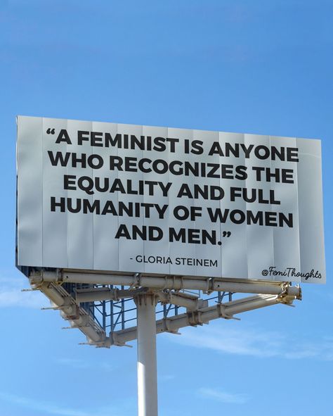 Feminist Quote by Gloria Steinem Feminist Activism, Feminism Slogan, Feminist Sayings, Feminist Definition, Feminist Slogans Quotes, Feminism Is For Everybody, Women Empowerment Protest, Intersectional Feminism Quotes, Feminism Signs Protest