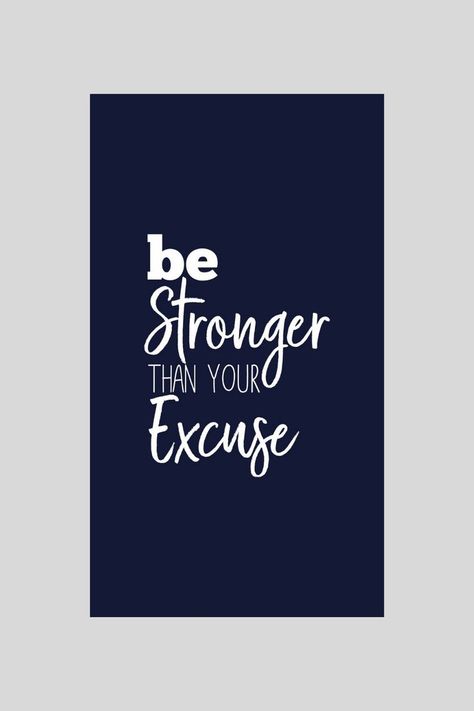 success, motivation, motivational quotes, inspirational quotes, encouraging quotes, inspiration Be Stronger Than Your Excuses, Dark Black Wallpaper, Encouraging Quotes, Stronger Than You, Encouragement Quotes, Wallpaper Quotes, Affirmations, Keep Calm Artwork, Encouragement