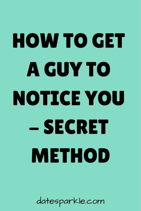 Looking to catch that special guy's eye? Wondering how to get a guy to notice you without breaking a sweat? We've got you covered with simple tips and tricks that will make you stand out in the crowd. From striking up a fun conversation to flaunting your unique style, these clever yet effortless methods are sure to pique his interest. Don't stress - just follow our advice and watch as he starts noticing and appreciating all the wonderful things about you! So, why wait? How To Make A Guy Notice You, How To Get A Guy To Notice You, How To Start A Conversation With A Guy, Get A Girlfriend, Get A Boyfriend, Good Posture, How Do I Get, A Guy Who, Secret Obsession