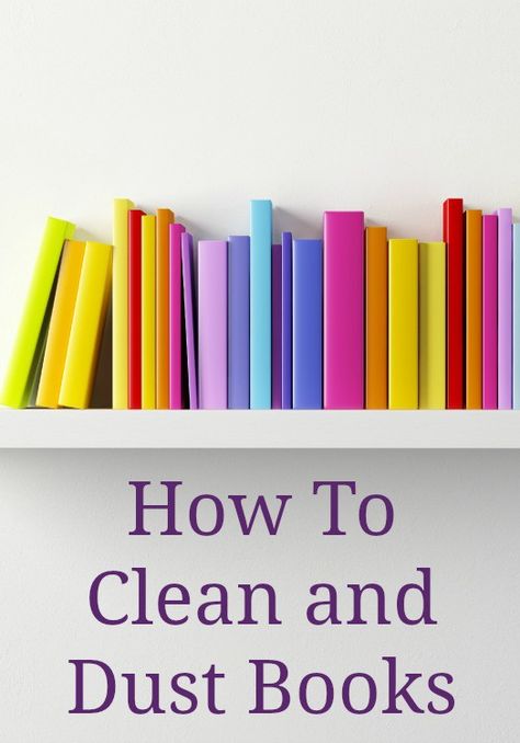 Clean Books, Dusting Tips, Book Keeping, Clean Book, Paperback Book Covers, Cleaning Advice, Open Bookshelves, Library Shelves, How Do You Clean