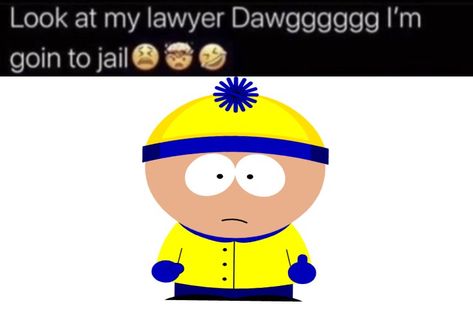 Look At My Lawyer Dawg Template, Look At My Lawyer Dawg Im Going To Jail Template, Look At My Lawyer Dawg Im Going To Jail, Look At My Lawyer, Twitter Reaction, Going To Jail, Insta Captions, Look At Me, South Park