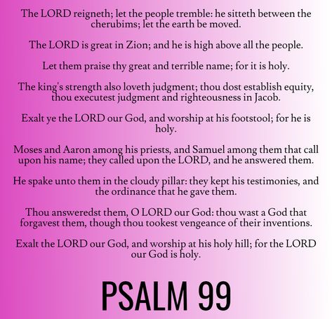 Psalm 99, Psalms 121, Psalms Verses, Psalm Scriptures, Bible Wisdom, Hoodoo Spells, Psalm 16, Study Scripture, Bless The Lord