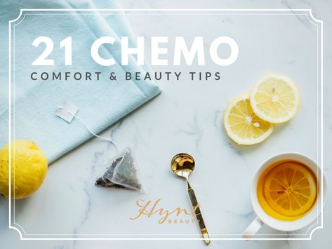 How to Look, Feel and Do Your Best During Chemo - Hynt Beauty Chemo Diet, Chemo Side Effects, Chemo Care Package, Make Eyes Pop, Chemo Care, Dry Throat, Canker Sore, Vegan Clean, Breast Surgery