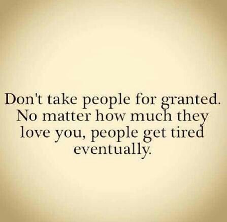 People get tired eventually... Word Of Advice, In A Nutshell, Love People, Note To Self, Wise Words, Quotes To Live By, Encouragement, Love You, Quotes