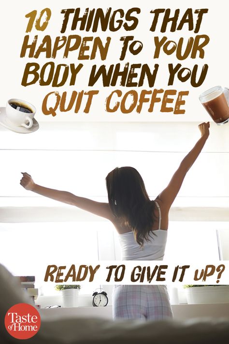 10 Things That Happen to Your Body When You Quit Coffee Caffeine Detox, Coffee Withdrawal, Replace Coffee, Coffee Detox, Quit Coffee, Best Cough Remedy, Caffeine Withdrawal, Cold Sores Remedies, Coffee Benefits