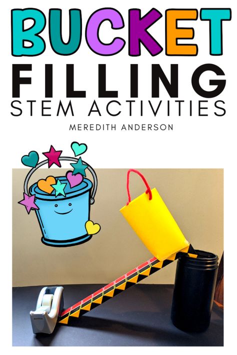 Bucket Filling STEM Activities - STEM Activities for Kids Bucket Filling Activities, Bucket Filling Classroom, Bucket Filler Activities, Bucket Crafts, Fill Your Bucket, Stem Activities For Kids, Friendship Activities, Bucket Filler, Educational Robots