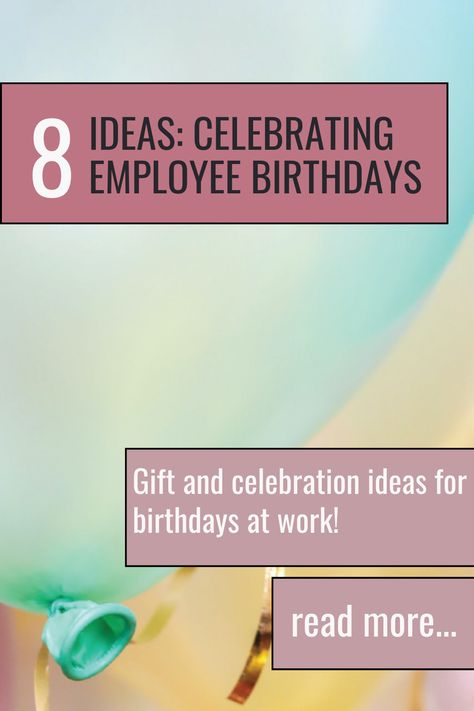 8 ideas: celebrating employee birthdays. Gift and celebration ideas for birthdays at work. Birthday Recognition At Work, Celebrating Staff Birthdays, Staff Birthday Celebration Ideas, Birthday Ideas For Workplace, Work Birthday Party Ideas, Staff Birthday Ideas, Employee Birthday Ideas, Work Birthday Ideas, Happy Birthday Employee