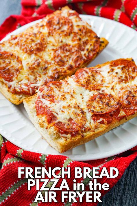 Air Fryer French Bread Pizza Recipes, 60 Minute French Bread Recipe, Pizza Bread Air Fryer, French Bread Pizza In Air Fryer, French Bread Appetizers, Air Fryer French Bread Pizza, Air Fryer French Bread, Homemade French Bread Pizza, Pizza In The Air Fryer