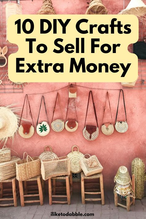 DIY craft baskets and purses in an outside market with a pink background and title text overlay that says "10 DIY Crafts To Sell For Extra Money " Easy Sellable Crafts Make And Sell, Craft Fair Essentials, Bazaar Crafts To Sell Diy, Home Depot Crafts, New Crafts To Try, Vendor Crafts To Sell, Upcycle Crafts To Sell, Crafts For Sale Ideas Make And Sell, Money Making Crafts Ideas