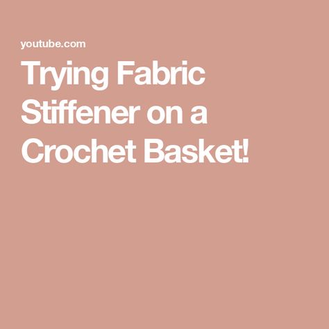 Trying Fabric Stiffener on a Crochet Basket! How To Stiffen Crochet Baskets, Fabric Starch, Crocheted Baskets, Spray Starch, Yarn Basket, Fabric Stiffener, Crochet Baskets, Crochet Pants, Pants Gift