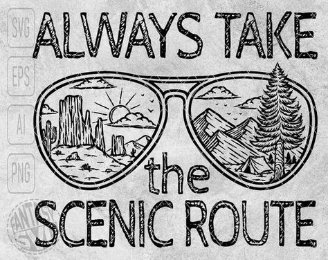 Always Take The Scenic Route Camping Travel Adventure Wild Forest Mountain Desert Cactus S #svg #svgquotes #svgideas #svgfiles #freesvg #svgdesigns Adventure Sayings, Rv Svg, Adventure Drawing, Always Take The Scenic Route, Mountain Desert, Cactus Svg, Wild Forest, Forest Mountain, Desert Cactus