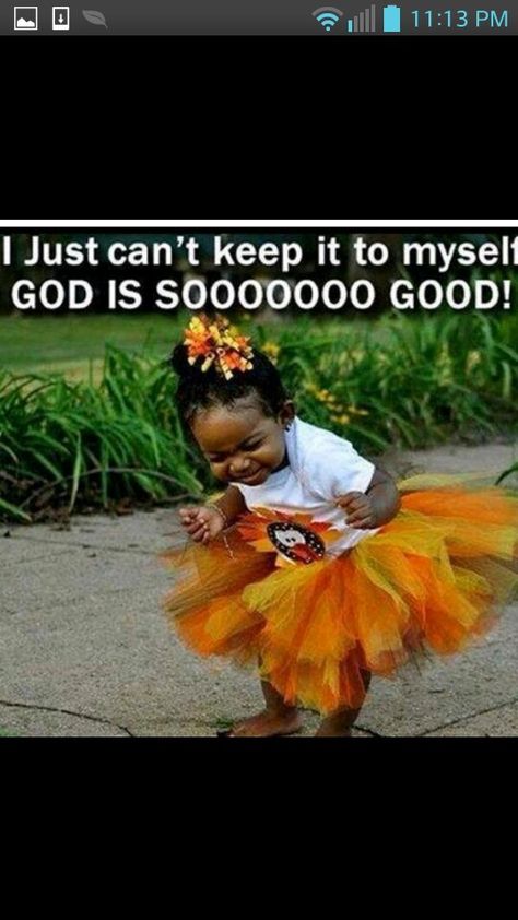 God is good.. all the time Wont He Do It, Good Morning My Friend, Funny Baby Memes, Wednesday Motivation, Baby Memes, Lord God, Blessed Life, Thank You Lord