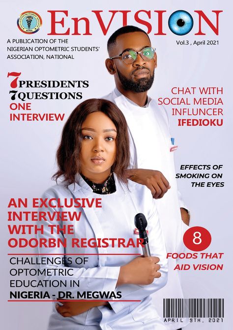 Magazine cover design for Nigerian Optometric Student's Association National (Nosa National). I had to try a different approach to the normal way previous Nosa magazines were designed. Let me your thoughts in the comment section. Medical Magazine Cover, Medical Magazine, Magazine Cover Ideas, Cool Magazine, Magazine Cover Design, Business Magazine, Medical Aesthetic, Publication Design, Cover Ideas