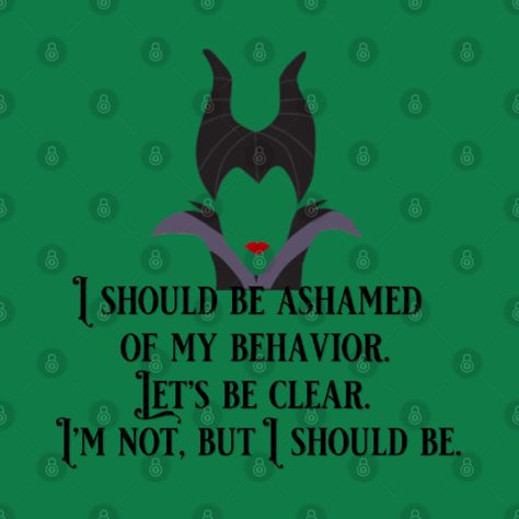 Maleficent Quotes, Maleficent Disney Villains, Maleficent Disney, Disney Quotes, Disney Fun, Maleficent, Disney Shirts, Sarcastic Quotes, Disney Villains