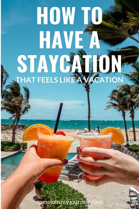 How to have a staycation that feels like a vacation! Tips and ideas for planning the staycation that you deserve. Everything you need to know to have the ultimate staycation including staycation ideas you can have in your hometown or the comfort of your own home! | #traveltips | Travel at home Staycation Ideas, Things To Do Alone, Beach Books, Vacation Tips, International Travel Tips, Relaxing Vacations, San Juan Puerto Rico, Adventure Activities, Packing Tips For Travel