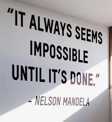 Workout Encouragement, Study Motivation Quotes, Get It Done, Nelson Mandela, Anything Is Possible, Daily Inspiration Quotes, Self Quotes, Work Quotes, Reminder Quotes