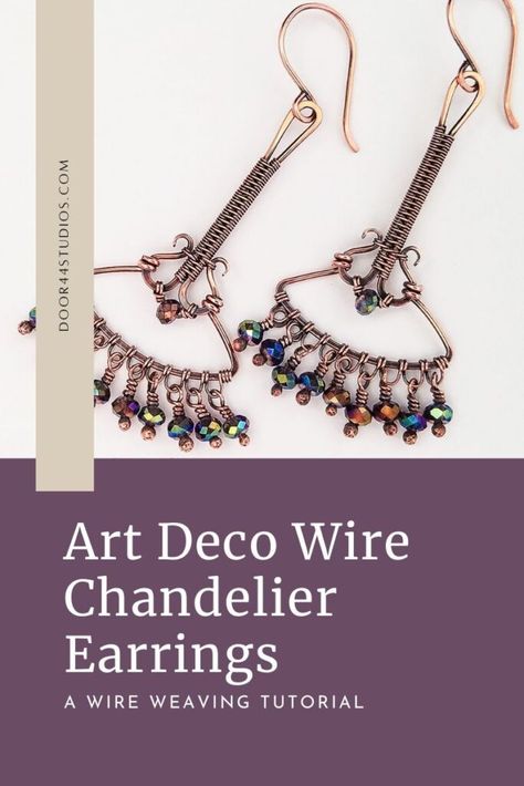 Flirty Art, Wire Chandelier Earrings, Chandelier Earrings Diy, Diy Art Deco, Wire Chandelier, Wire Weaving Tutorial, Chain Nose Pliers, Wire Jewelry Tutorial, Deco Earrings