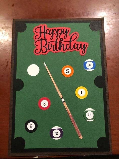 Greeting Cards For Men Handmade, Pool Table Birthday Cards, Homemade Cards For Men, Masculine Cards Handmade, Cricut Birthday Cards, Playing Pool, Mens Birthday, Card Design Handmade, Male Birthday