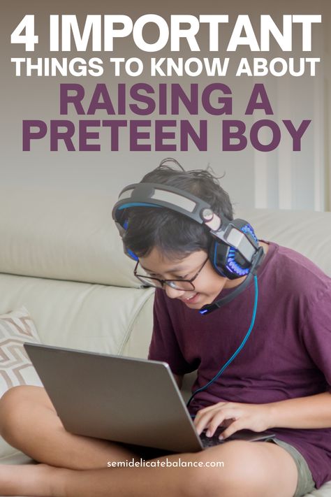 4 Important Things to Know About Raising A Preteen Son Parenting Teen Boy, Teaching Boys, Parenting Preteens, Important Things To Know, Lil Boy, Parenting Articles, Mindfulness For Kids, Future Children, Raising Boys