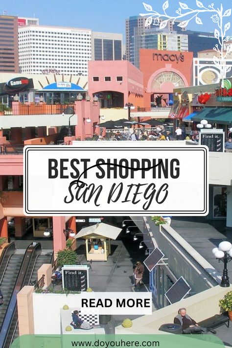 Embark on a shopping adventure in San Diego, a retail wonderland that offers a diverse array of shopping destinations to suit every taste and style. From upscale boutiques and designer stores to bustling markets and unique specialty shops, this guide will take you on a journey through the best shopping spots in the city. #SanDiego #California #Shopping #Fashion #Boutiques #Malls #Luxury #FashionValleyMall #SeaportVillage #GaslampQuarter #LittleItaly #NorthPark #FarmersMarkets #HillcrestFarmers Fashion Valley Mall San Diego, Shopping In San Diego, California Shopping, Fashion Valley, San Diego Shopping, Sandiego California, Outlet Mall, Outdoor Shopping, San Ysidro