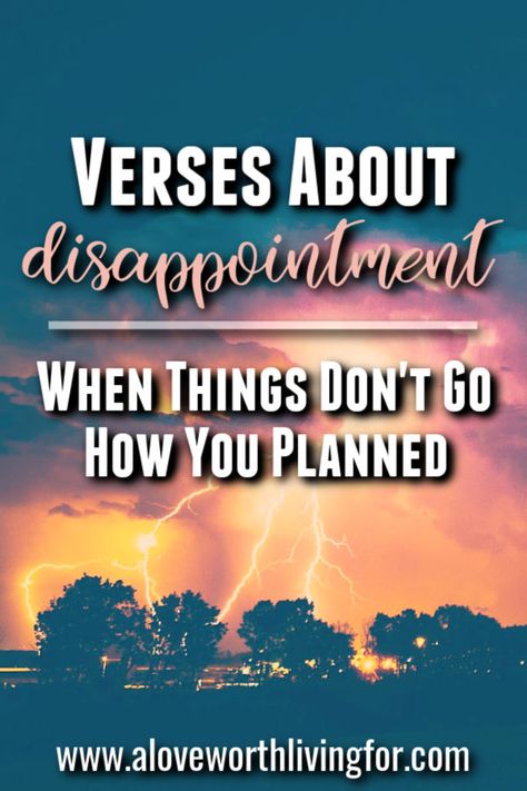 How do we respond when life is full of disappointments? Here are some Bible verses about disappointment - When Things Don’t Go How You Hoped. #disappointment #grief Life Is Full Of Disappointment Quotes, Bible Verse For Disappointment, Prayer For Disappointment, Quotes About Disappointment, Disappointed Quotes, Life Verses, Bible Study Plans, Prayers For Strength, Christian Resources