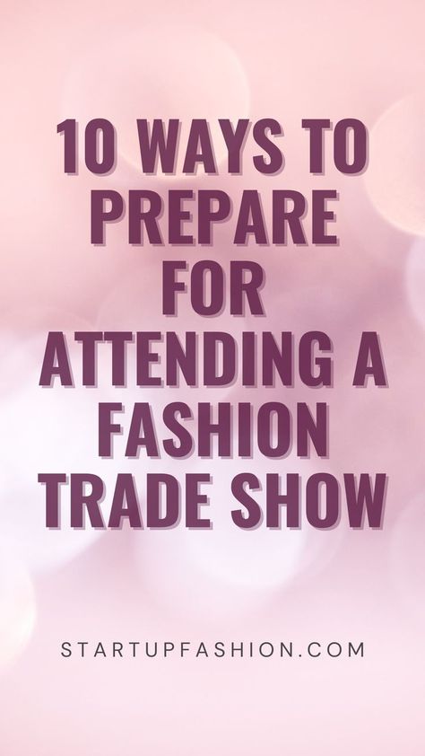 Pink background with lights. Links to a blog post with 10 ways to prepare for attending a fashion trade show. Fashion Trade Show Booth, Small Fashion Business, Trade Show Booth Ideas, Booth Design Ideas, Career In Fashion Designing, Trendy Outfits Inspiration, Show Booth Ideas, Career In Fashion, Fashion Exhibition