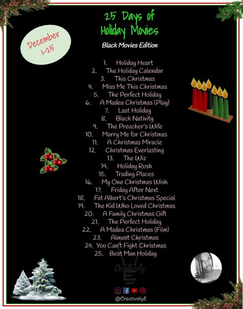 25 Days of Christmas Family Movies. This list highlights our black actors and actresses who may get overshadowed by big box office holiday "classics." This list includes holiday comedies, musicals and romance films. Pour a glass of wine, kick your feet up and enjoy. Follow me at CreativelyE on Instagram, Youtube and Facebook for more DIY and family ideas. 31 Days Of Christmas, Madea Christmas, Black Nativity, African American Movies, Preachers Wife, American Movies, Last Holiday, Holiday Movies, Romance Film