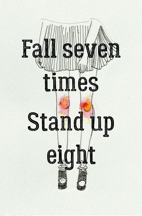 Fall seven times... Stand up eight  Strength quotes. If you're going through something tough that you don't think you can get through, just hold on, you can make it through this. You're stronger than whatever is holding you down, you can and you will pick yourself up again, it may take some time but you'll get there, I promise ❤ Single Motherhood, Weak Men, Strength Quotes, Pick Yourself Up, Knowing Your Worth, Make It Through, Quotes About Strength, Powerful Words, I Promise