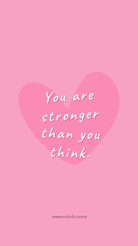 Positive Wallpapers, You Are Stronger, Vibe Quote, Motivational Quotes Wallpaper, Stronger Than You Think, Pink Quotes, Motiverende Quotes, Feel Good Quotes, Daily Reminders