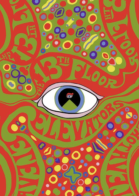 70s Psychedelique, 70s Physcodelic, Psycheledic Poster, 70s Music Festival Poster, 13th Floor Elevators, 60s Psychadelic Posters, 13th Floor, Elevator Design, Hippie Designs