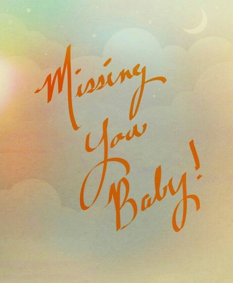 Baby I Miss You, I Love U So Much, Morning Love Quotes, I Miss You Quotes, Missing You Quotes, Love U So Much, Morning Greetings Quotes, I Love You Baby, I Love U