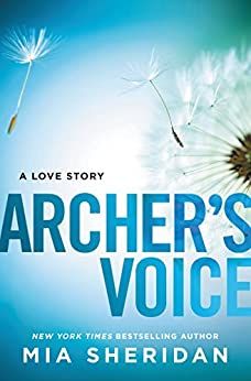 Archer’s Voice, Archer's Voice, Archers Voice, Mia Sheridan, Destiny Book, Literary Characters, Indigo Chapters, Kindle Reader, Good Romance Books