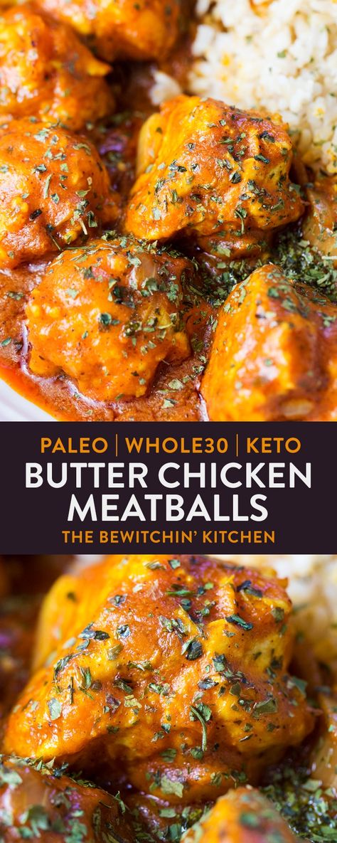 Whole30 Butter Chicken Meatballs Paleo Butter Chicken, Butter Chicken Meatballs, Beet Soup Recipes, Dairy Recipes, Comforting Dinner, Chicken Meatball Recipes, Butter Chicken Recipe, Special Diet, Paleo Chicken