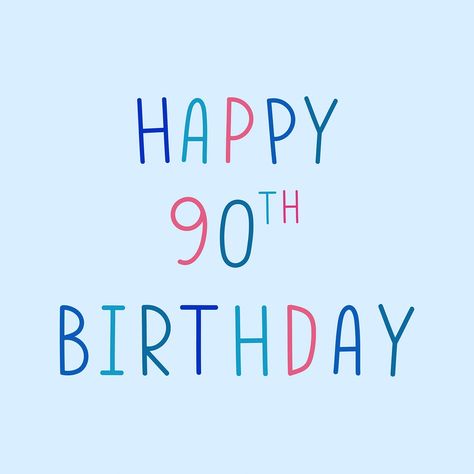 Happy 90th birthday multicolored typography | free image by rawpixel.com / Wit Happy 21st Birthday Wishes, 21st Birthday Wishes, Free Word Art, Happy 90th Birthday, Happy 30th, Happy 21st Birthday, Happy 50th, Happy 50th Birthday, Happy 30th Birthday