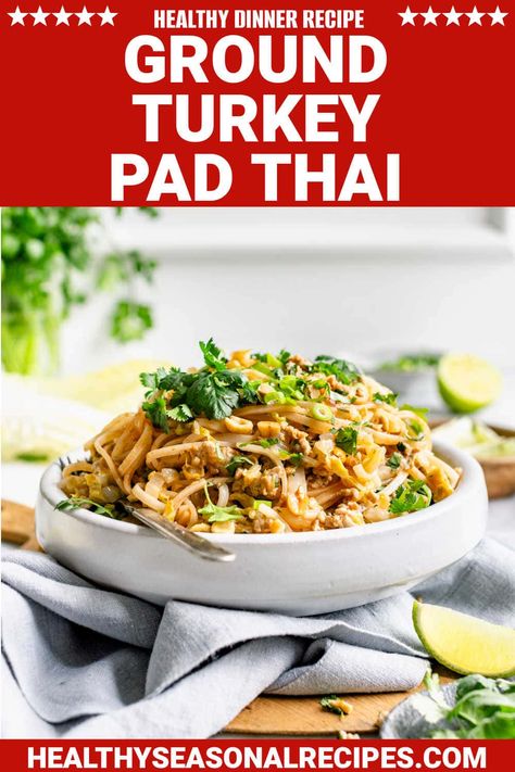 Ground Turkey Pad Thai Recipe, Asian Noodles With Ground Turkey, Ground Turkey Rice Noodle Recipes, Ground Turkey Pad Thai, Ground Turkey Asian Noodles, Ground Turkey Thai Recipes, Ground Turkey Rice Noodles, Asian Ground Turkey Recipes, Turkey Pad Thai