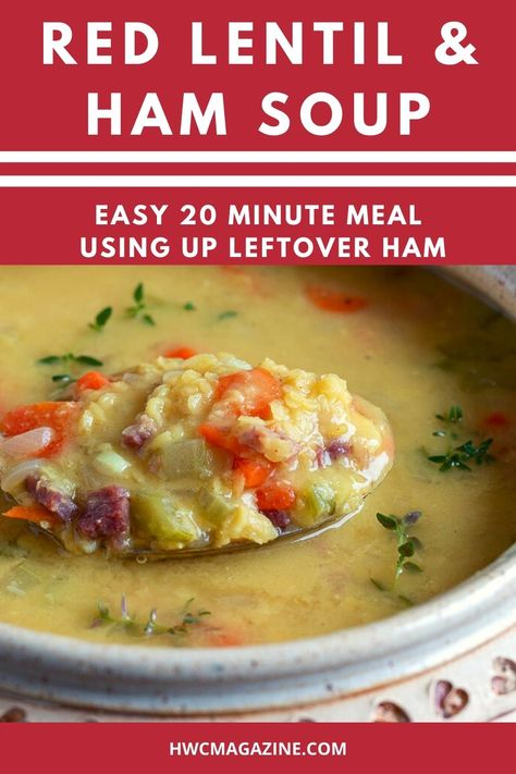 Red Lentil and Ham Soup is an easy delicious, curried lentil soup that can be on your table in 20 minutes and a perfect solution for that left over holiday ham. #HWCMagazine #ham #lentil #soup #easter #leftoverham #easter #christmasleftovers #easyrecipe #soupseason #lentilsoup #hamandlentilsoup #hambonesoup #hamsoup #budgetmeal / https://www.hwcmagazine.com Ham Lentil Soup, Lentil Soup Crockpot, Ham And Lentil Soup, Ham Soup Recipes, Red Lentil Soup Recipe, Curried Lentil Soup, Soups Stews Chilis, Healthy Soups, Holiday Ham