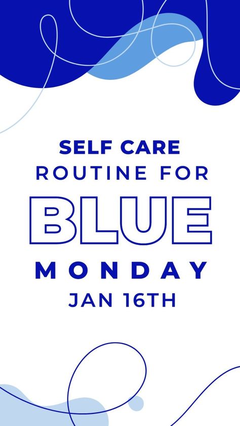 Abstract Self Care Routine for Blue Monday Instagram Story Monday Instagram Story, Blue Monday, Monday Blues, Instagram Story Template, Story Template, Self Care Routine, Free Graphic Design, Care Routine, Helping People