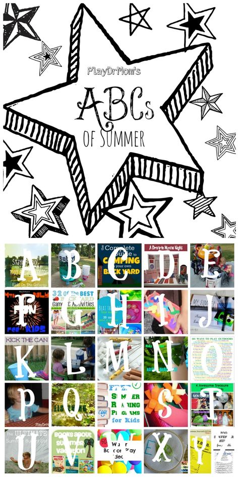 Summer Fun from A to Z!  A  round-up from PlayDrMom Abc Of Summer Activities, Abc Summer Bucket List, Abcs Of Summer, Teaching Reading Skills, Summer Boredom, Growing Child, Abc Activities, Teaching The Alphabet, Summer Learning