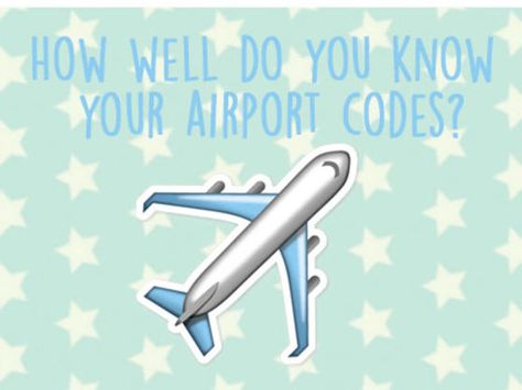 How Well Do You Know Your Airport Codes? Airport Codes, Trivia Quizzes, Jet Setter, Trivia, Knowing You, Did You Know, Coding