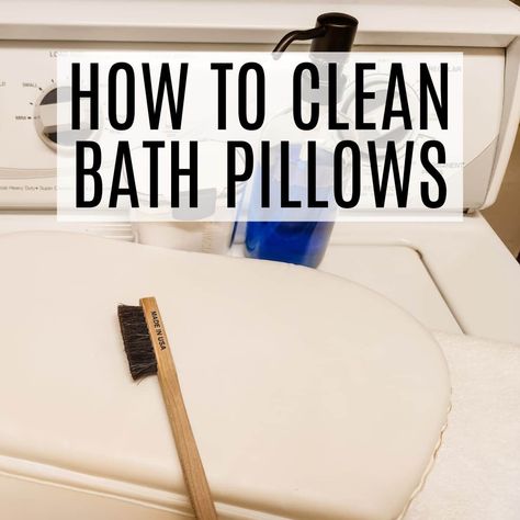 Soak Pillows In Tub, Bathtub Pillow, Bath Pillow, How To Clean Pillows, Clean Bathtub, Wash Tubs, Mildew Smell, Bath Pillows, Bath Spa