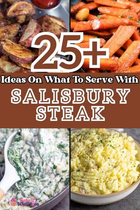 Here's what to serve with Salisbury steak for a flavorful, well-rounded dinner that the entire family will enjoy! I've got you covered, from comforting classics like mac and cheese to homemade rolls for soaking up gravy. With the perfect side dishes, your Salisbury steak dinner will taste like a five-star meal! BakeItWithLove.com #steak #dinner #menuplanning #familymeals Salisbury Steak Sides Dishes, Salisbury Steak Dinner, Salsbury Steak Sides Dinners, Sides For Hamburger Steak, Steak Dinner Ideas Sides, Sides For Hamburgers, Side Dishes For Dinner, Hamburger Side Dishes, Hamburger Steak And Gravy