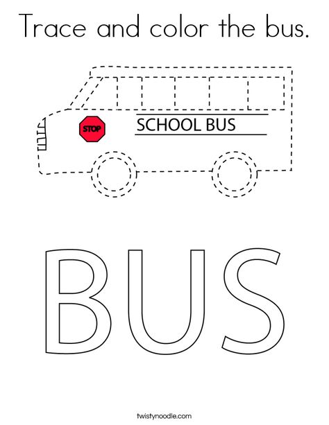 Trace and color the bus Coloring Page - Twisty Noodle Bus Worksheet Preschool, Community Transportation Preschool, School Bus Activities For Preschool, Bus Coloring Page, Bus Crafts, Bus Safety, Life Skills Kids, Trace And Color, Back To School Worksheets