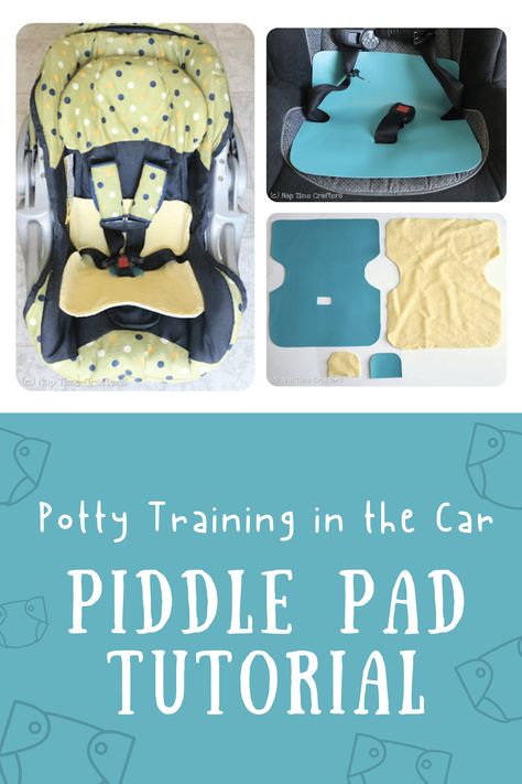 DIY Piddle Pad Tutorial | Potty Training In The Car Car Seat Liner, Infant Car Seats, Infant Potty Training, Potty Seat, Potty Pads, Toddler Car Seat, Bed Pads, Car Seat Protector, Diy Toddler