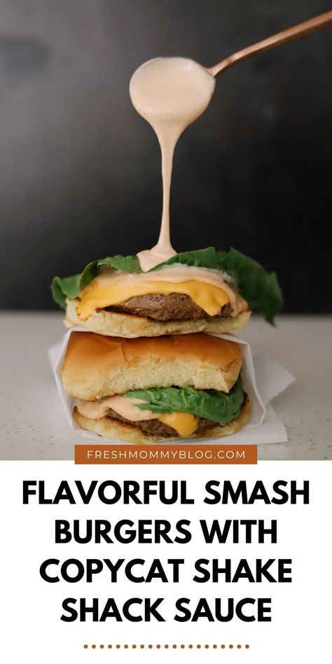 Smash Burger Sauce Recipe, Shack Sauce Recipe, Smash Burger Sauce, Shake Shack Sauce, Shack Sauce, Burger Sauces Recipe, Smash Burger Recipe, Family Dinner Recipe, Dinner Recipe Ideas