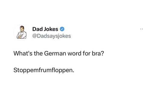 Little German Boy Jokes, Funniest Jokes Laughing So Hard So Funny, Little German Boy, School Tweets, Friday Jokes, Dad Quotes Funny, Best Dad Jokes, Funny Corny Jokes, Funniest Jokes