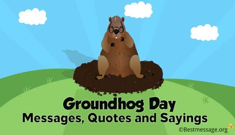 Groundhog Day Messages, Quotes and Sayings - Groundhog Day 2018 in United States of America is celebrated on February 2 of every year Groundhog Day Quotes, Nike Inspirational Quotes, Hug Quotes For Him, 1st Anniversary Quotes, Positive Good Morning Messages, Love My Boyfriend Quotes, Love Again Quotes, Romantic Quotes For Boyfriend, Good Work Quotes