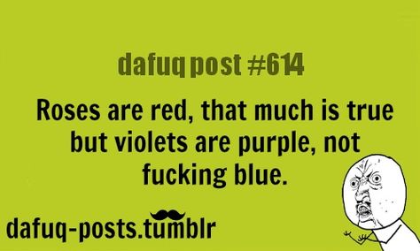 Lol Roses Are Red Poems, Relatable Posts, Teen Posts, Post Quotes, Roses Are Red, Girl Facts, Teenager Posts, Laughing So Hard, Funny Posts