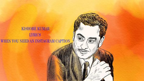 In this world full of likes and comments, here are a few Kishore Kumar lyrics that are good captions for your pictures. The post Kishore Kumar song lyrics that make the perfect social media captions appeared first on IWMBuzz. Hindi Songs Captions For Instagram, Songs Captions, Instagram Captions Songs, Good Captions, Kishore Kumar Songs, Social Media Captions, Life Captions, Song Captions, Old Bollywood Songs