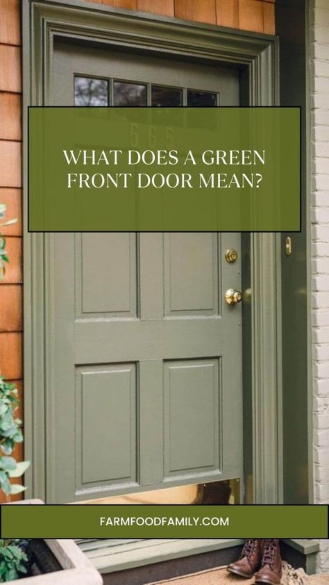 What Does a Green Front Door Mean? 8 Exterior Door And Trim Same Color, Olive Green Front Door Tan House, Update Exterior Door, Door Colors For Sage Green House, Front Door Repainting, Best Green For Front Door, Front Door Inspo Entrance, Benjamin Moore Green Front Door, Trending Front Door Colors 2024