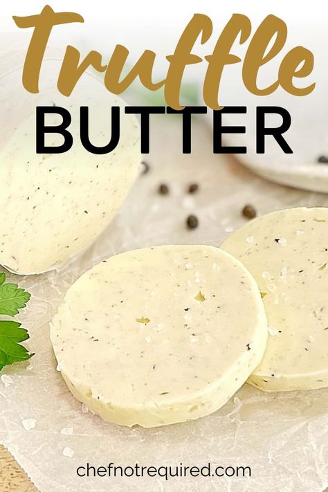 Truffle Butter Recipe, Truffle Oil Recipes, Butter Recipes Homemade, Flavored Butter Recipes, Black Truffle Oil, Flavored Butters, Roasting Garlic In Oven, Compound Butter Recipe, Truffle Sauce